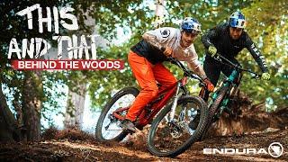 Behind The Scenes of This and That - Danny MacAskill and Kriss Kyle Mountain Biking in the Woods