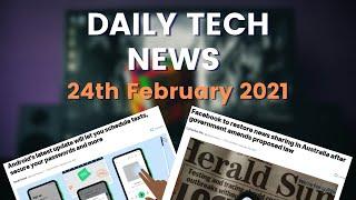 Daily Tech News  Facebook News Australia  Android Update  24th Feb 21