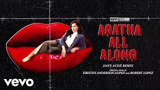 Agatha All Along Dave Audé Remix From Agatha All AlongAudio Only