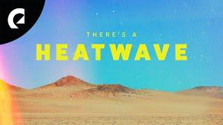 Siine ft. Mindme - Theres a Heatwave