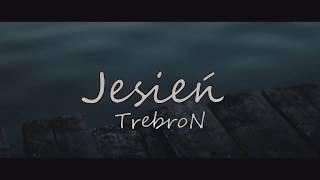 TrebroN - JesieńVIDEO MASH-UP