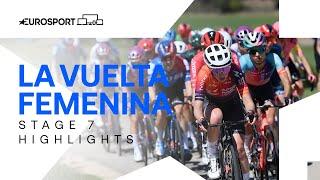 The Perfect Finish   La Vuelta Femenina Stage 7 Highlights  Eurosport Cycling