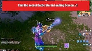 Find the secret Battle Star in Loading Screen #1