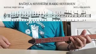 BAĞIŞLA SEVDİĞİM HAKKI SEVERSEN #solfej kısasap bağlama için orta seviye türküler