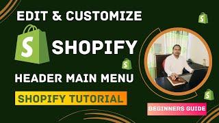 How to Customize Shopify Header Main Menu  Beginners Tutorial 2023