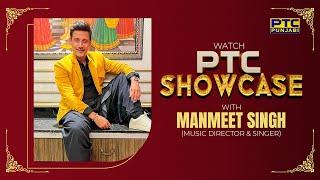 PTC Showcase with Manmeet Singh Meet Bros  Exclusive Interview  PTC Punjabi