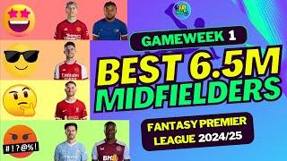 FPL GW1 BEST 6.5m MIDFIELDERS TIER LIST  FANTASY PREMIER LEAGUE 202425 TIPS