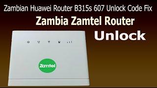 Zamtel Huawei B315s 607 Mifi Router Unlock To All Network Airtel MTN Liquid Telecom in Zambia