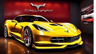 New 2025 Callaway Corvette Unveiled- First Look  2025 Callaway Corvette Review And Performance