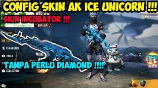 CONFIG SKIN AK UNICORN INCUBATOR  GRATISSSS 