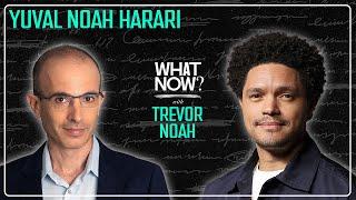 Making Bureaucracies Sexier with Yuval Noah Harari  What Now? with Trevor Noah Podcast