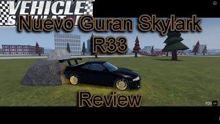 Nuevo Guran Skylark R33 Vehicle Simulator Review  Banano_YT