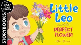 Little Leo and the Perfect Flower  A lovely tale about giving