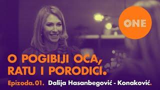 Dalija Hasanbegović Konaković o pogibiji oca ratu i porodici