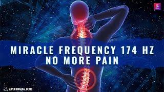 Super Healing Frequency 174 Hz  Instant Body Pain and Inflammation Relief  Full Body Healing Music