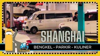 Ep.140  SHANGHAI - Bengkel Parkir Kuliner RS Hewan