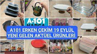 A101 ERKEN ÇEKİMA101 19 EYLÜL PERŞEMBE 2024A101 BU HAFTA ŞAHANE ÜRÜNLERA101  YENİ GELENÜRÜNLER