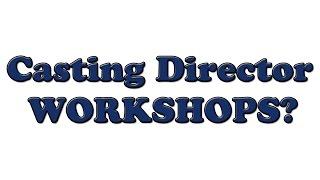 Casting Director Workshops