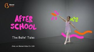 After School  The Ballet Tales