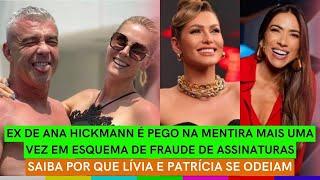 Ex de Ana Hickmann É PEGO NA MENTIRA e passa vergonha + Saiba por que Lívia e Patrícia SE ODEIAM