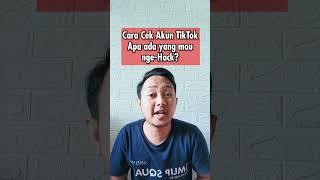 Cara Cek Akun Tiktok Apakah Kena Hack? #short #tiktok