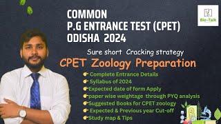 CPET Zoology 2024 Preparation Strategy Complete Details of CPET 2024 odisha  Syllabus  Cut-off
