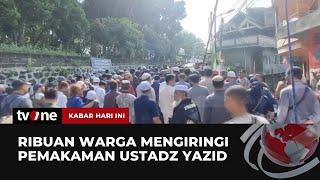 Pemakaman Ustadz Yazid Dihadiri Ribuan Warga di Bogor  Kabar Hari Ini tvOne