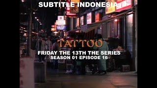SUB INDO Friday the 13th The Series S01E16  Tattoo 