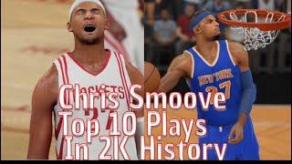 Chris Smoove Top 10 Plays In 2K History