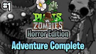 PvZ Horror Edition by @nostalgic2137  #1 Adventure Complete without lawn mower