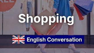 English Conversation at Shopping Centre ｜Selecting Goods ｜Speaking Practice｜British English