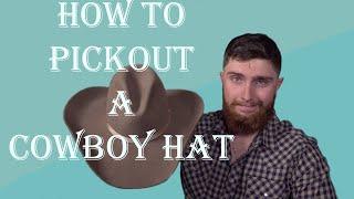 How to Pick Out a Cowboy Hat