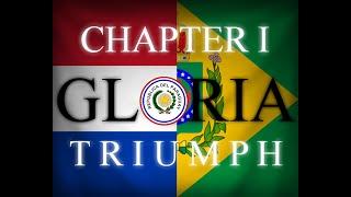 Gloria  Chapter I  Triumph  Alternate History of the Americas