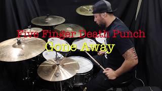 Five Finger Death Punch- GONE AWAY DRUM COVER- BY KYLE COE