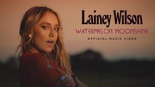 Lainey Wilson - Watermelon Moonshine Official Music Video