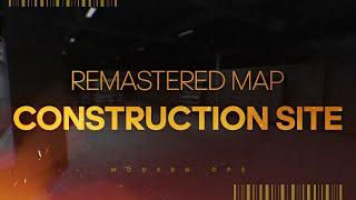 Map CONSTRUCTION SITE Remastered