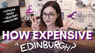 How EXPENSIVE is life in EDINBURGH  SCOTLAND ?
