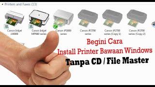 Tutorial Cara Install Printer  Tanpa CD atau File Master