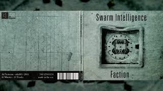 SWARM INTELLIGENCE Faction Full Album