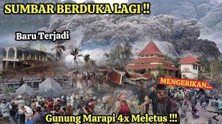 SUMBAR BERGETAR  GUNUNG MARAPI 4X ERUPSI DAHSYAT