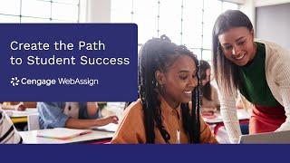 Create the Path to Student Success with WebAssign