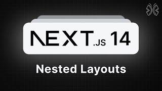 Next.js 14 Routing - 15 - Nested Layouts