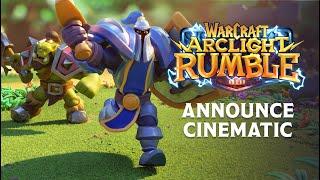 Warcraft Arclight Rumble Announce Cinematic Trailer