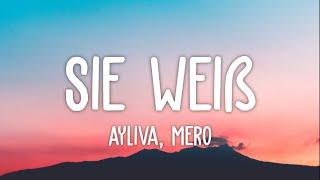 Ayliva Mero - Sie weiß Lyrics