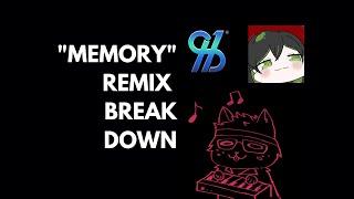 MEMORY Remix Breakdown