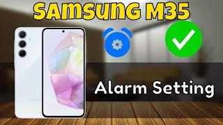 Samsung Galaxy M35 How to Set Alarm  Alarm Setting {SM-M356B}