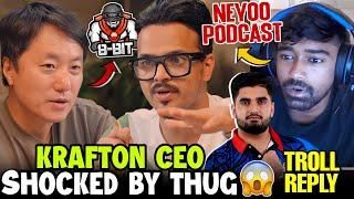 Krafton Shocked on 8BIT Thug   Neyoo Troll React & Podcast 