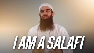 I Am A Salafi