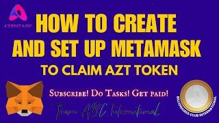 HOW TO CREATE METAMASK  SET UP TO BINANCE SMART CHAIN  IMPORT AZT TOKEN