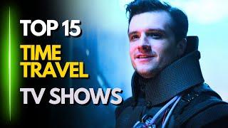 Top 15 Time Travel TV Shows to Watch Right Now 2024